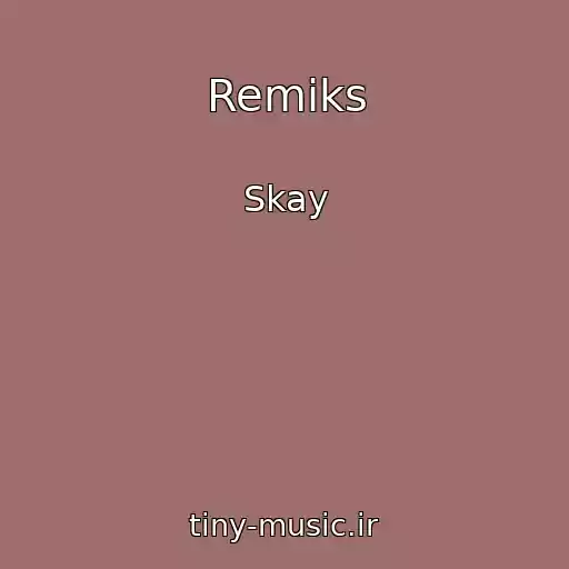 کاور آهنگ Remіks از Skay
