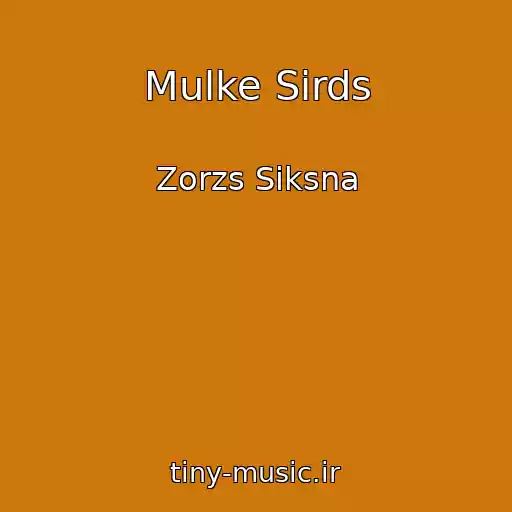 کاور آهنگ Mulke Sirds از Zorzs Siksna