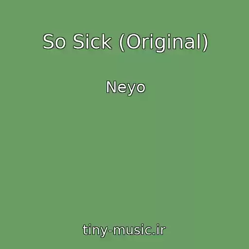 کاور آهنگ So Sick (Original) از Neyo