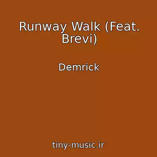 کاور آهنگ Runway Walk (Feat. Brevi) از Demrick