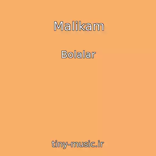 کاور آهنگ Malikam از Bolalar