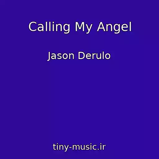 کاور آهنگ Calling My Angel از Jason Derulo