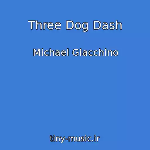 کاور آهنگ Three Dog Dash از Michael Giacchino