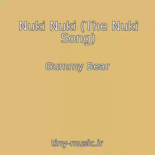 کاور آهنگ Nuki Nuki (The Nuki Song) از Gummy Bear