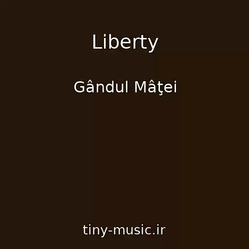کاور آهنگ Liberty از Gândul Mâţei