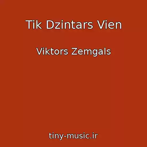کاور آهنگ Tik Dzintars Vien از Viktors Zemgals