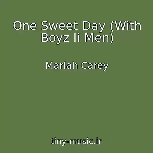 کاور آهنگ One Sweet Day (With Boyz Ii Men) از Mariah Carey