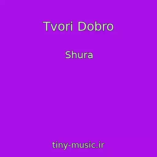 کاور آهنگ Tvori Dobro از Shura