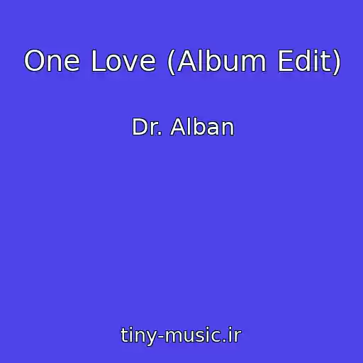 کاور آهنگ One Love (Album Edit) از Dr. Alban