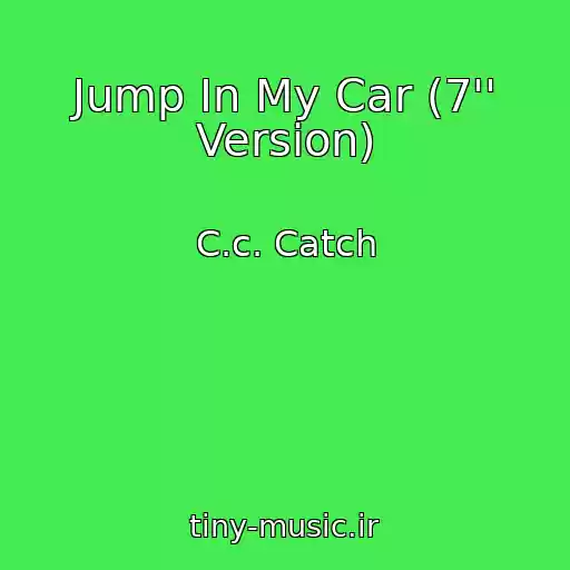 کاور آهنگ Jump In My Car (7'' Version) از C.c. Catch