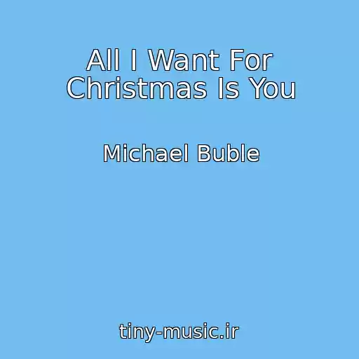 کاور آهنگ All I Want For Christmas Is You از Michael Buble