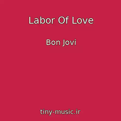 کاور آهنگ Labor Of Love از Bon Jovi