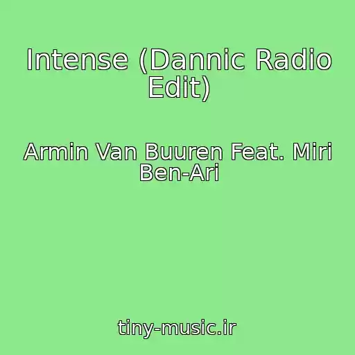 کاور آهنگ Intense (Dannic Radio Edit) از Armin Van Buuren Feat. Miri Ben-Ari
