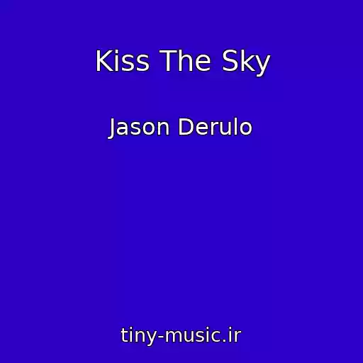 کاور آهنگ Kiss The Sky از Jason Derulo