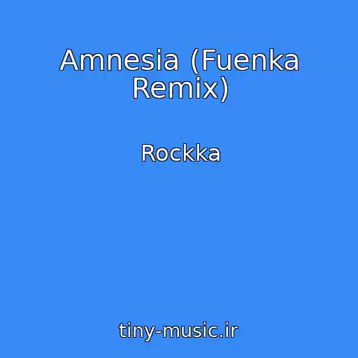 کاور آهنگ Amnesia (Fuenka Remix) از Rockka