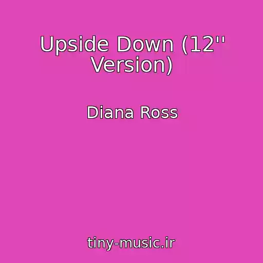 کاور آهنگ Upside Down (12'' Version) از Diana Ross