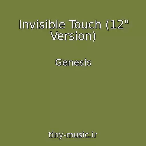 کاور آهنگ Invisible Touch (12" Version) از Genesis
