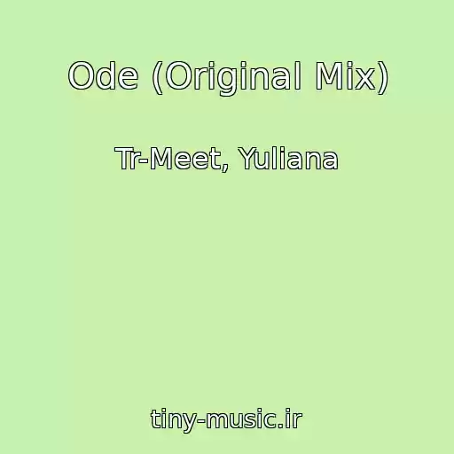 کاور آهنگ Ode (Original Mix) از Tr-Meet, Yuliana