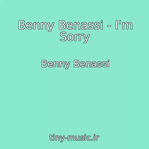 کاور آهنگ Benny Benassi - I'm Sorry از Benny Benassi