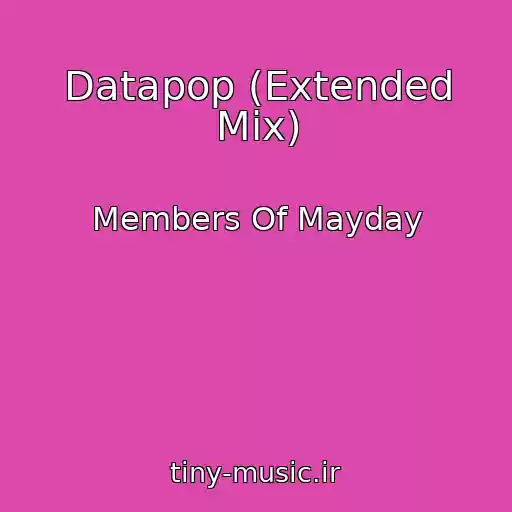 کاور آهنگ Datapop (Extended Mix) از Members Of Mayday
