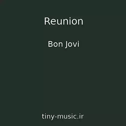 کاور آهنگ Reunion از Bon Jovi