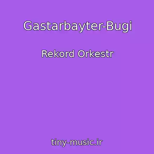 کاور آهنگ Gastarbayter-Bugi از Rekord Orkestr