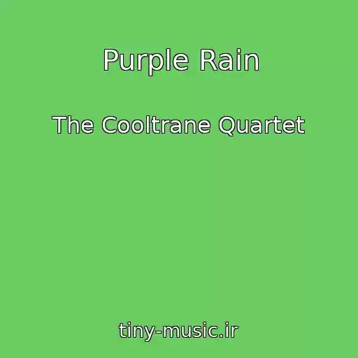کاور آهنگ Purple Rain از The Cooltrane Quartet