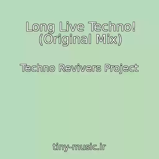 کاور آهنگ Long Live Techno! (Original Mix) از Techno Revivers Project