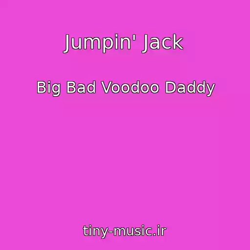 کاور آهنگ Jumpin' Jack از Big Bad Voodoo Daddy