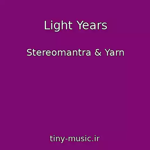 کاور آهنگ Light Years از Stereomantra & Yarn
