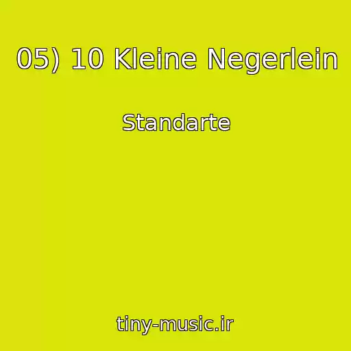 کاور آهنگ 05) 10 Kleine Negerlein از Standarte