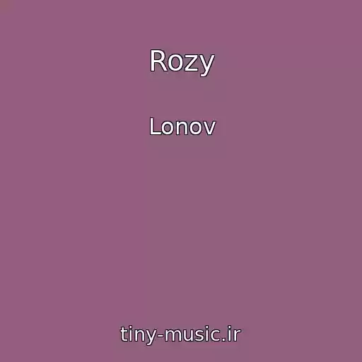 کاور آهنگ Rozy از Lonov
