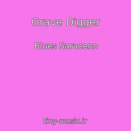 کاور آهنگ Grave Digger از Blues Saraceno