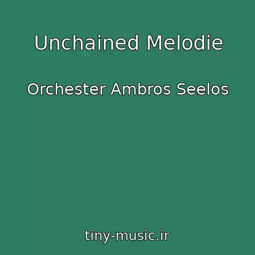 کاور آهنگ Unchained Melodie از Orchester Ambros Seelos