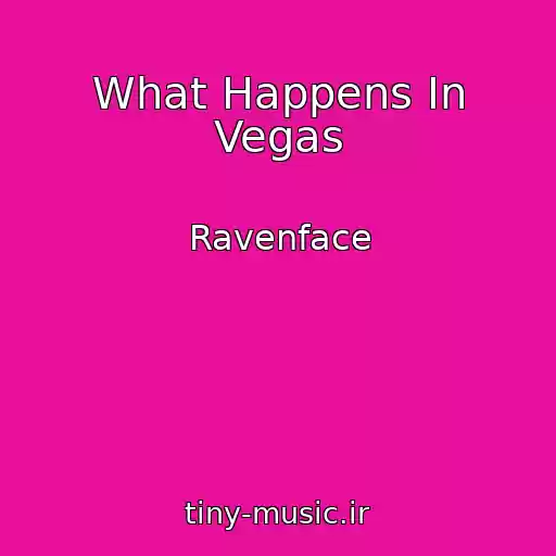 کاور آهنگ What Happens In Vegas از Ravenface