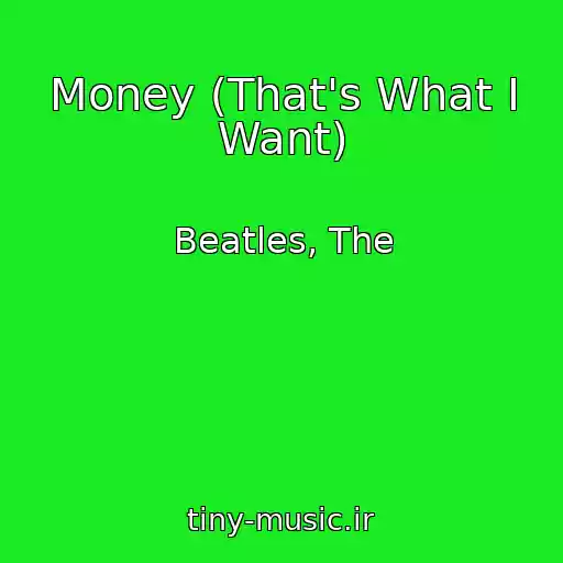 کاور آهنگ Money (That's What I Want) از Beatles, The
