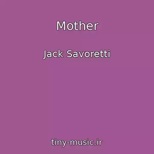 کاور آهنگ Mother از Jack Savoretti