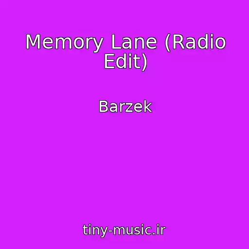 کاور آهنگ Memory Lane (Radio Edit) از Barzek