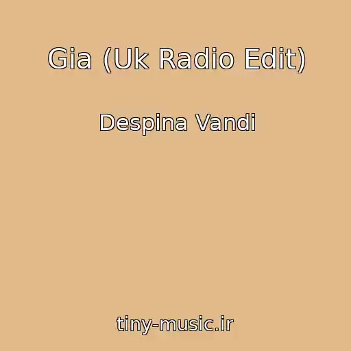 کاور آهنگ Gia (Uk Radio Edit) از Despina Vandi