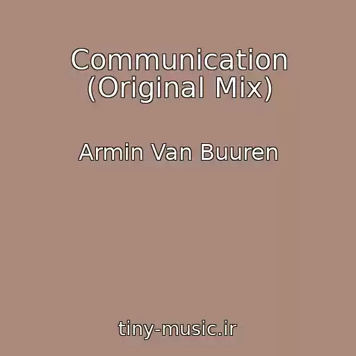 کاور آهنگ Communication (Original Mix) از Armin Van Buuren