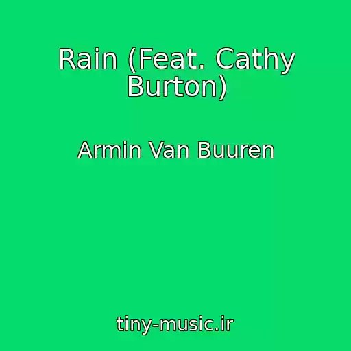کاور آهنگ Rain (Feat. Cathy Burton) از Armin Van Buuren