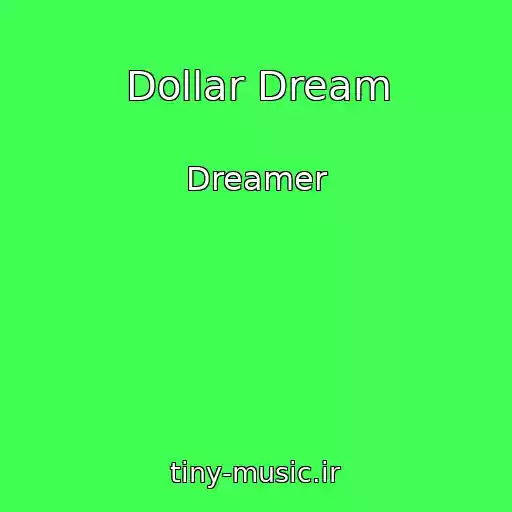 کاور آهنگ Dollar Dream از Dreamer