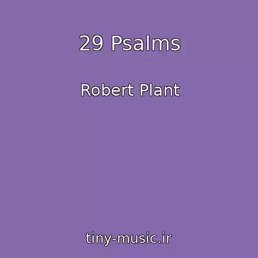 کاور آهنگ 29 Psalms از Robert Plant