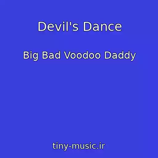 کاور آهنگ Devil's Dance از Big Bad Voodoo Daddy