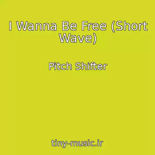 کاور آهنگ I Wanna Be Free (Short Wave) از Pitch Shifter