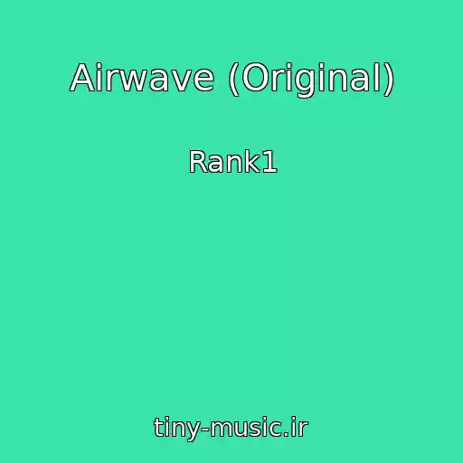 کاور آهنگ Airwave (Original) از Rank1
