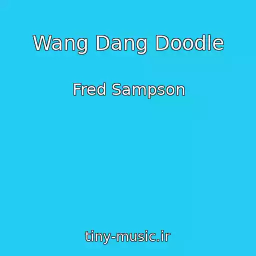 کاور آهنگ Wang Dang Doodle از Fred Sampson