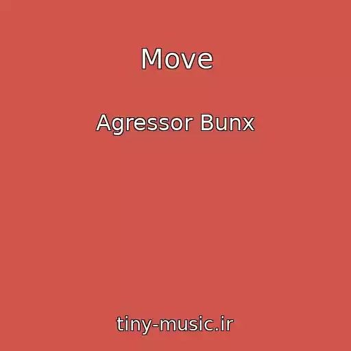کاور آهنگ Move از Agressor Bunx