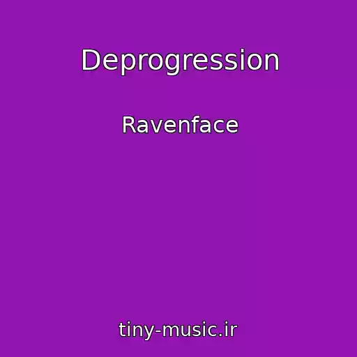 کاور آهنگ Deprogression از Ravenface