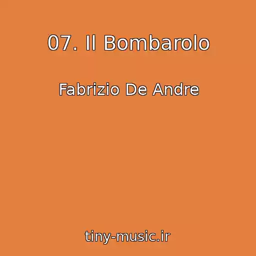 کاور آهنگ 07. Il Bombarolo از Fabrizio De Andre